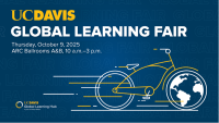 UC Davis Global Learning Fair promotional graphic with event details: Thursday, October 9, 2025, ARC Ballrooms A&B, 10 a.m.–3 p.m. The design features a stylized bicycle with a globe as the front wheel.